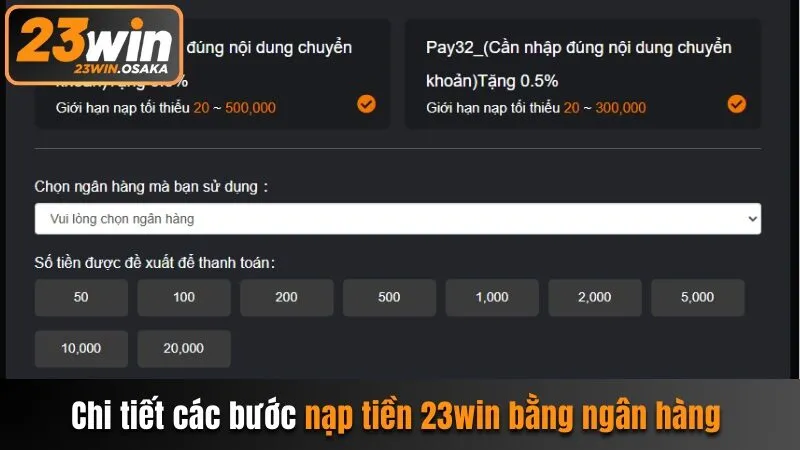 Chi tiết các bước nạp tiền 23win bằng ngân hàng 