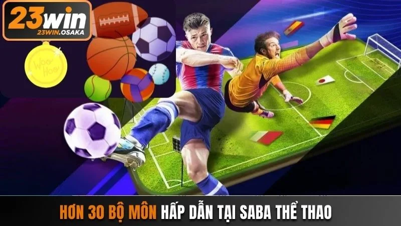 Nhiều bộ môn thể thao hấp dẫn tại sảnh SABA 